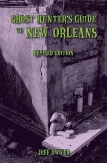 Ghost Hunter's Guide to New Orleans