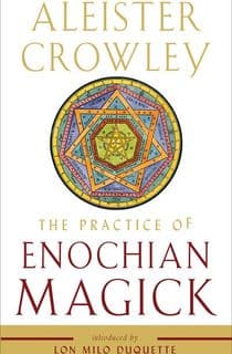 The Practice of Enochian Magick