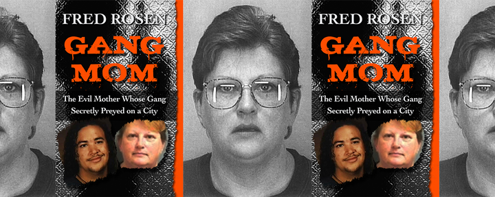 The True Story of Mary Thompson a.k.a. &quot;Gang Mom&quot;