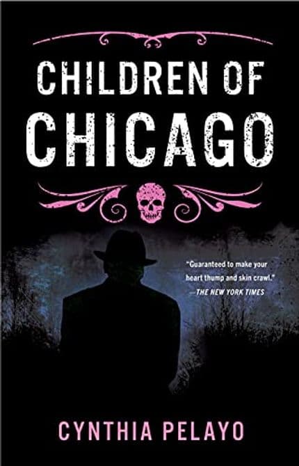 Book cover of horror novel Children of Chicago by Cina Pelayo